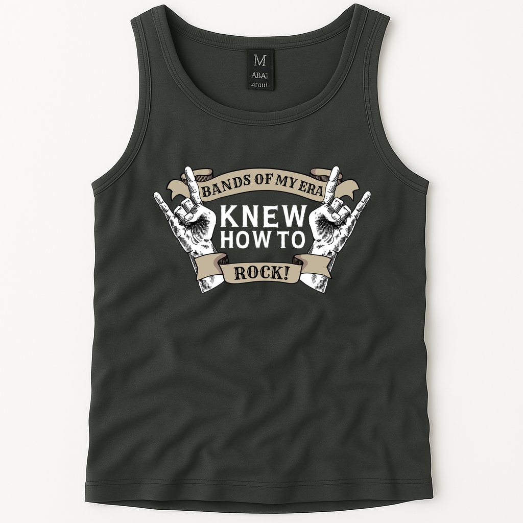 Bands Of My Era Knew How To Rock Tank Top
