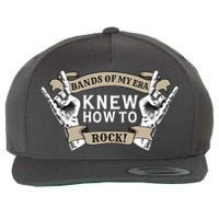 Bands Of My Era Knew How To Rock Wool Snapback Cap