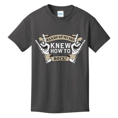 Bands Of My Era Knew How To Rock Kids T-Shirt