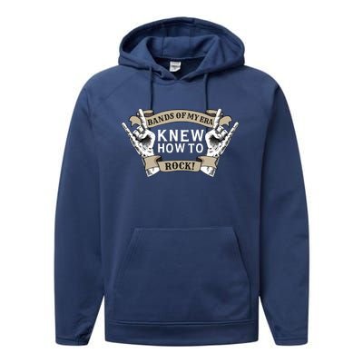 Bands Of My Era Knew How To Rock Performance Fleece Hoodie