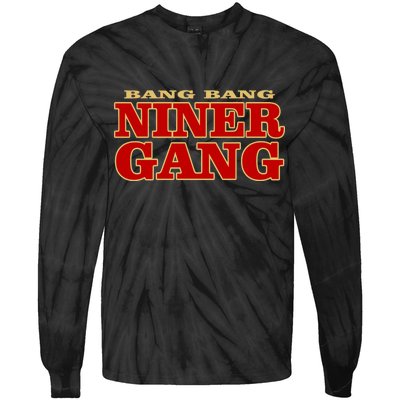 Bang Bang Niner Gang Tie-Dye Long Sleeve Shirt