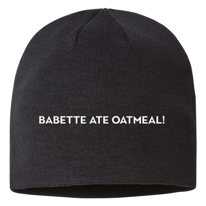 Babette Ate Oatmeal Sustainable Beanie