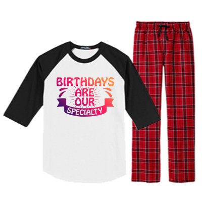 Birthday Are Our Specialty Labor And Delivery Nurse Cute Gift Raglan Sleeve Pajama Set