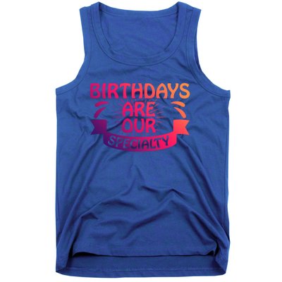 Birthday Are Our Specialty Labor And Delivery Nurse Cute Gift Tank Top