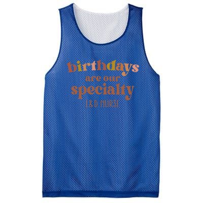 Birthdays Are Our Specialty L And D Nurse Nursing Gift Mesh Reversible Basketball Jersey Tank