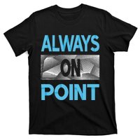 Blue Always On Point Blue Color Graphic T-Shirt