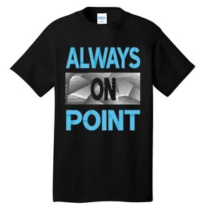 Blue Always On Point Blue Color Graphic Tall T-Shirt