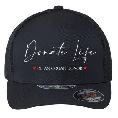 Be An Organ Donor An Organ Awareness Flexfit Unipanel Trucker Cap