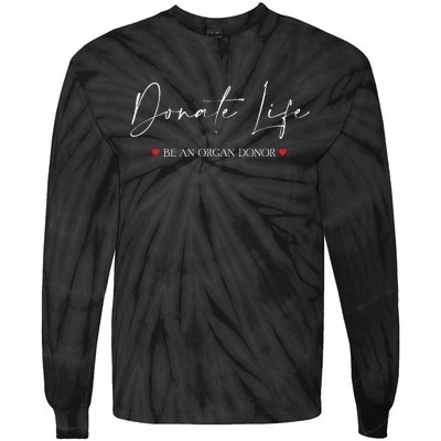 Be An Organ Donor An Organ Awareness Tie-Dye Long Sleeve Shirt