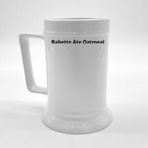 Babette Ate Oatmeal Funny Faux Poes Foes Beer Stein