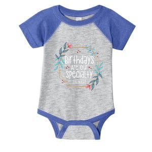 Birthdays Are Our Specialty Labor And Delivery Nurse Gift Infant Baby Jersey Bodysuit