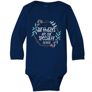 Birthdays Are Our Specialty Labor And Delivery Nurse Gift Baby Long Sleeve Bodysuit