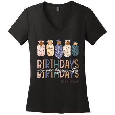 Birthdays Are Our Specialty L&D Nurse Nursing Birthday Women's V-Neck T-Shirt