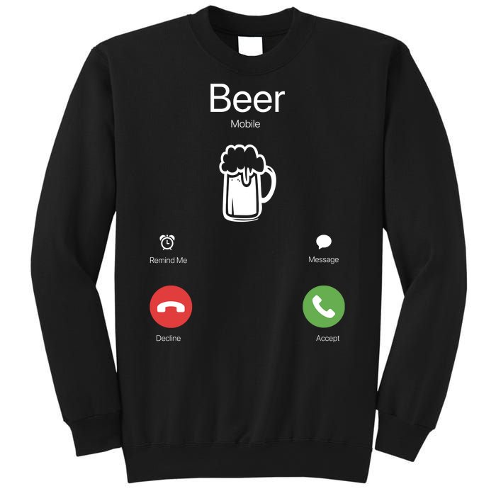 Beer Answer Or Decline Mobil Phone Funny Sweatshirt