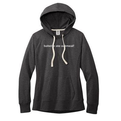 Babette Ate Oatmeal Women's Fleece Hoodie