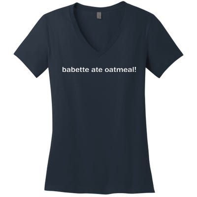 Babette Ate Oatmeal Women's V-Neck T-Shirt