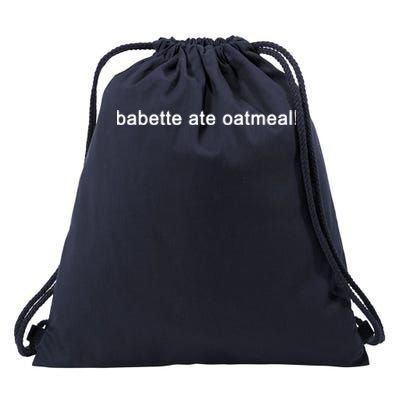 Babette Ate Oatmeal Funny Tv Show Quote (Black) Drawstring Bag