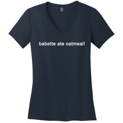 Babette Ate Oatmeal Funny Tv Show Quote (Black) Women's V-Neck T-Shirt