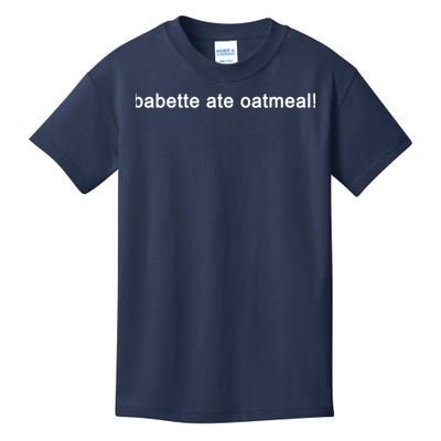 Babette Ate Oatmeal Funny Tv Show Quote (Black) Kids T-Shirt