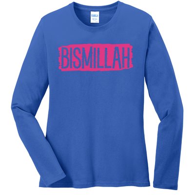 Bismillah Allah Proud Muslim Islam Quran Mosque Ramadan Gift Ladies Long Sleeve Shirt