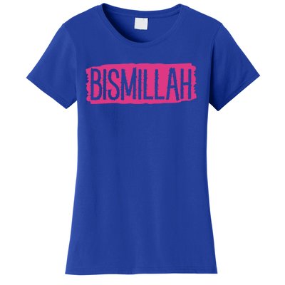 Bismillah Allah Proud Muslim Islam Quran Mosque Ramadan Gift Women's T-Shirt