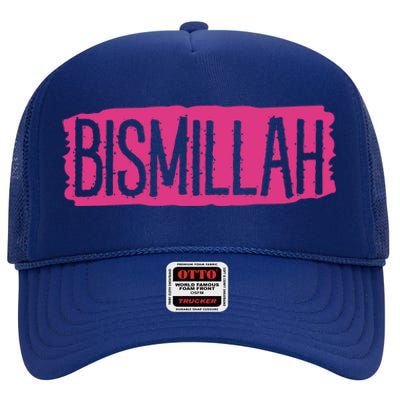 Bismillah Allah Proud Muslim Islam Quran Mosque Ramadan Gift High Crown Mesh Back Trucker Hat