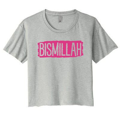 Bismillah Allah Proud Muslim Islam Quran Mosque Ramadan Gift Women's Crop Top Tee