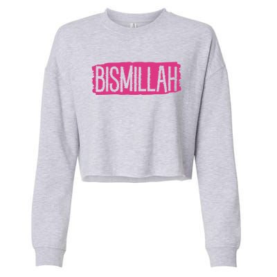 Bismillah Allah Proud Muslim Islam Quran Mosque Ramadan Gift Cropped Pullover Crew