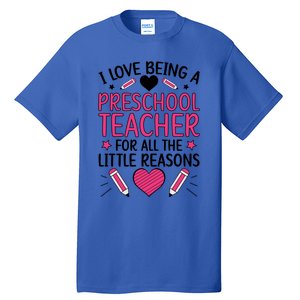 Being A Preschool Teacher Valentines Day Preschool Teaching Gift Tall T-Shirt