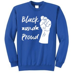 Black And Proud Gift Sweatshirt