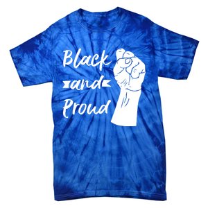 Black And Proud Gift Tie-Dye T-Shirt