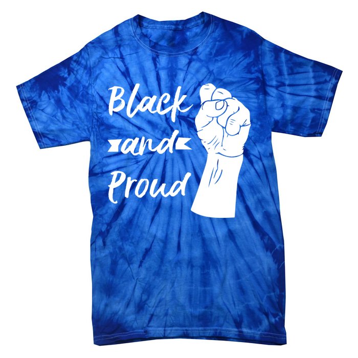 Black And Proud Gift Tie-Dye T-Shirt