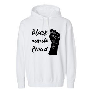 Black And Proud Gift Garment-Dyed Fleece Hoodie