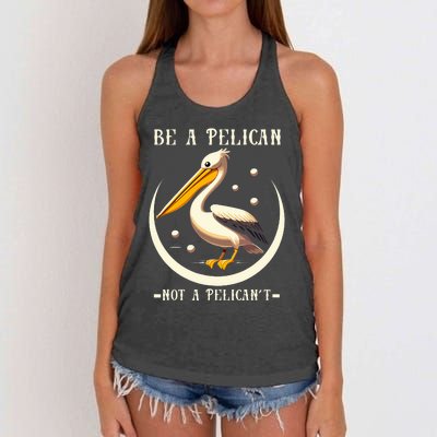 Be A Pelican Not A Pelicant Women's Knotted Racerback Tank