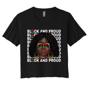 Black and Proud Melanin Black History Juneteenth 1865 Women's Crop Top Tee