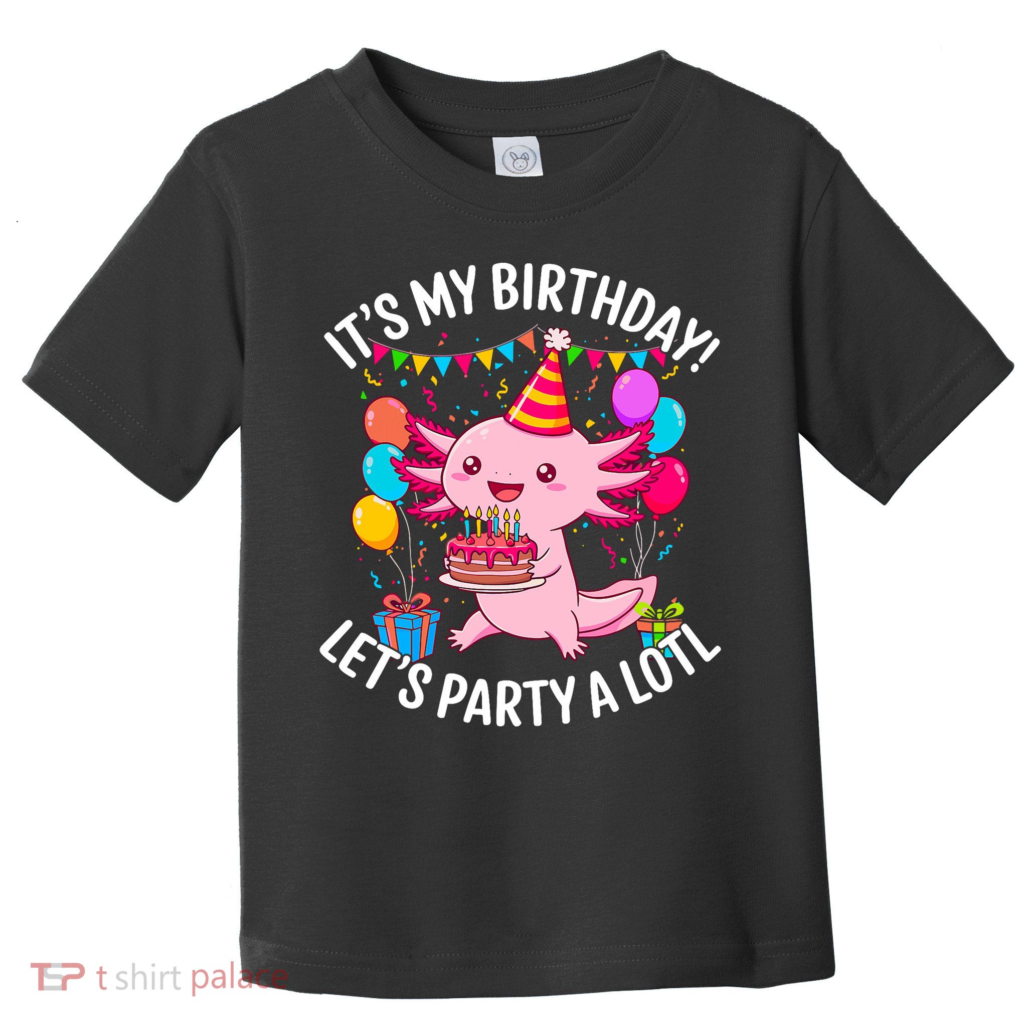 Birthday Axolotl Party Kawaii Axolotl  Toddler T-Shirt