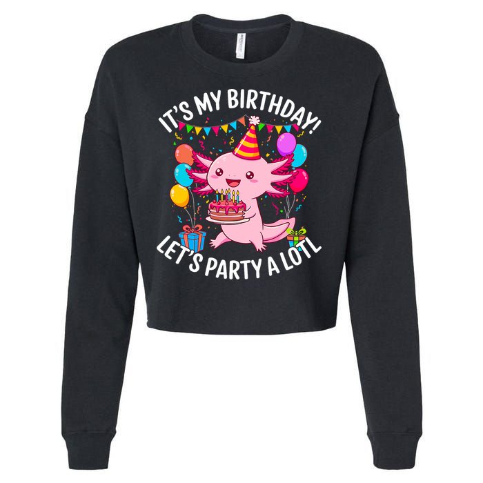 Birthday Axolotl Party Kawaii Axolotl  Cropped Pullover Crew