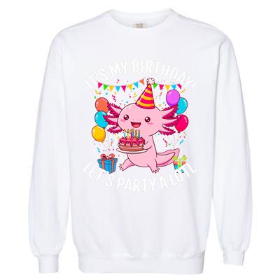 Birthday Axolotl Party Kawaii Axolotl  Garment-Dyed Sweatshirt