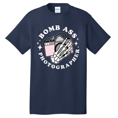 Bomb Ass Photographer Groovy Tall T-Shirt