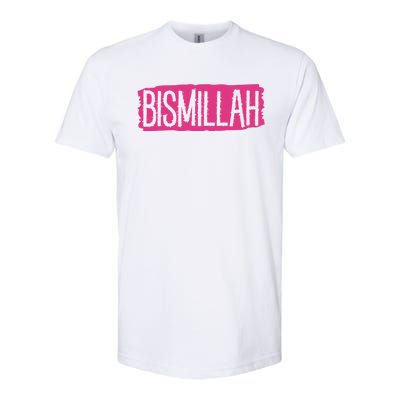 Bismillah Allah Proud Muslim Islam Quran Mosque Ramadan Meaningful Gift Softstyle CVC T-Shirt