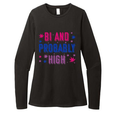 Bi And Probably High Bisexual Pothead Weed Weed Lovers Gift Womens CVC Long Sleeve Shirt