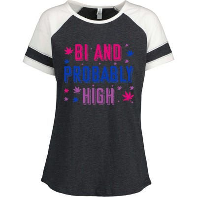 Bi And Probably High Bisexual Pothead Weed Weed Lovers Gift Enza Ladies Jersey Colorblock Tee