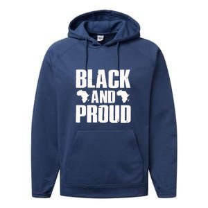 Black And Proud Black Pride Black History Month Performance Fleece Hoodie