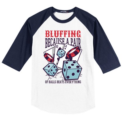 Bluffing A Pair Of Balls Beats Everything Funny Poker Baseball Sleeve Shirt