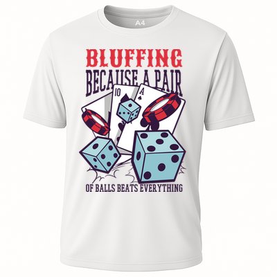 Bluffing A Pair Of Balls Beats Everything Funny Poker Performance Shirt