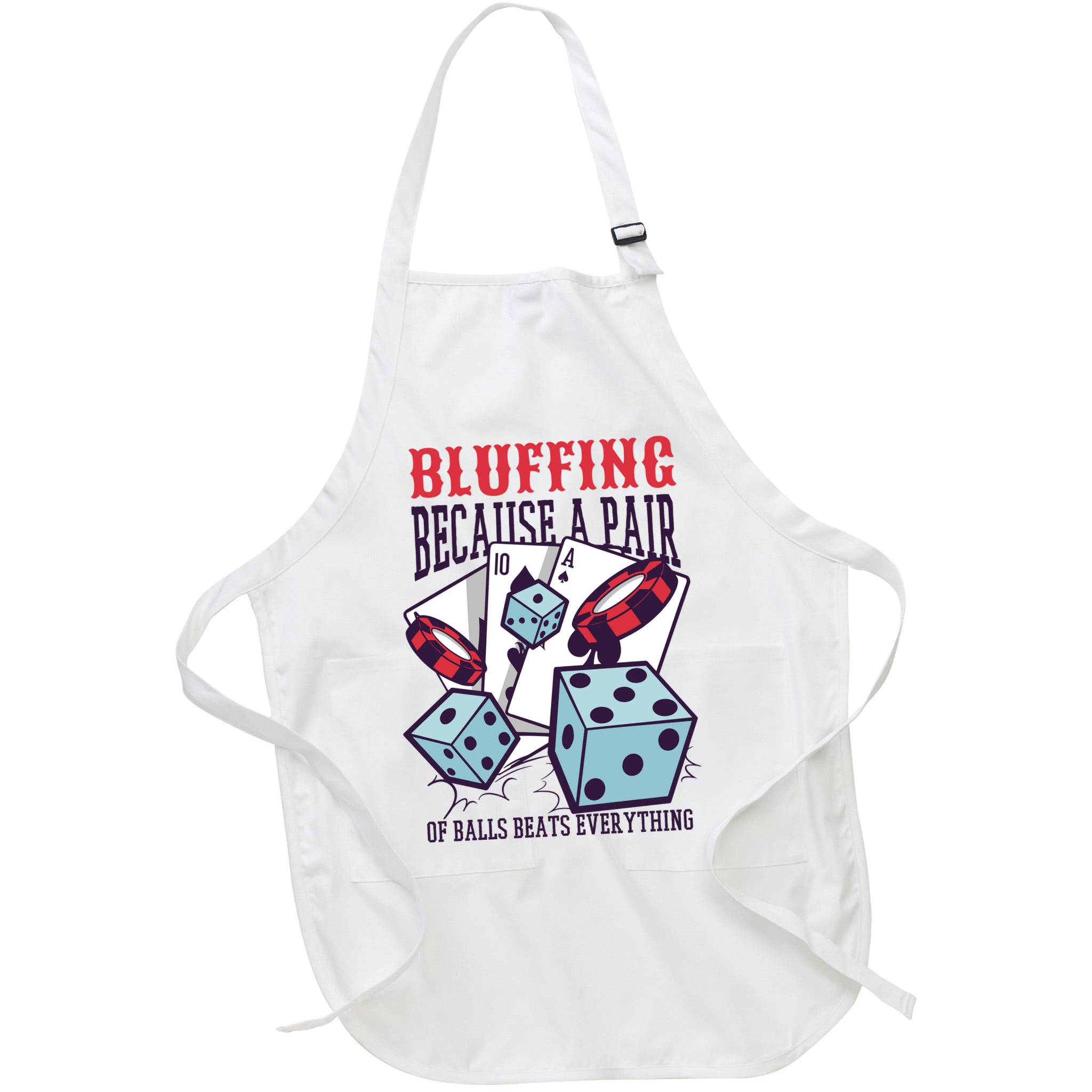 Bluffing A Pair Of Balls Beats Everything Funny Poker Apron