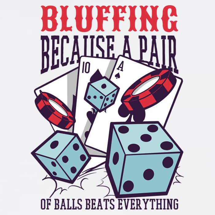 Bluffing A Pair Of Balls Beats Everything Funny Poker Tall T-Shirt