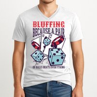 Bluffing A Pair Of Balls Beats Everything Funny Poker V-Neck T-Shirt