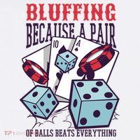 Bluffing A Pair Of Balls Beats Everything Funny Poker Beanie