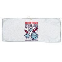 Bluffing A Pair Of Balls Beats Everything Funny Poker Large Microfiber Waffle Golf Towel